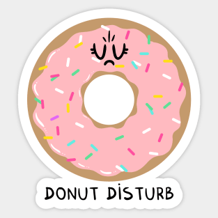 Donut disturb Sticker